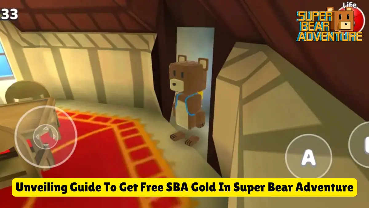 How To Get Free SBA Gold In Super Bear Adventure Game