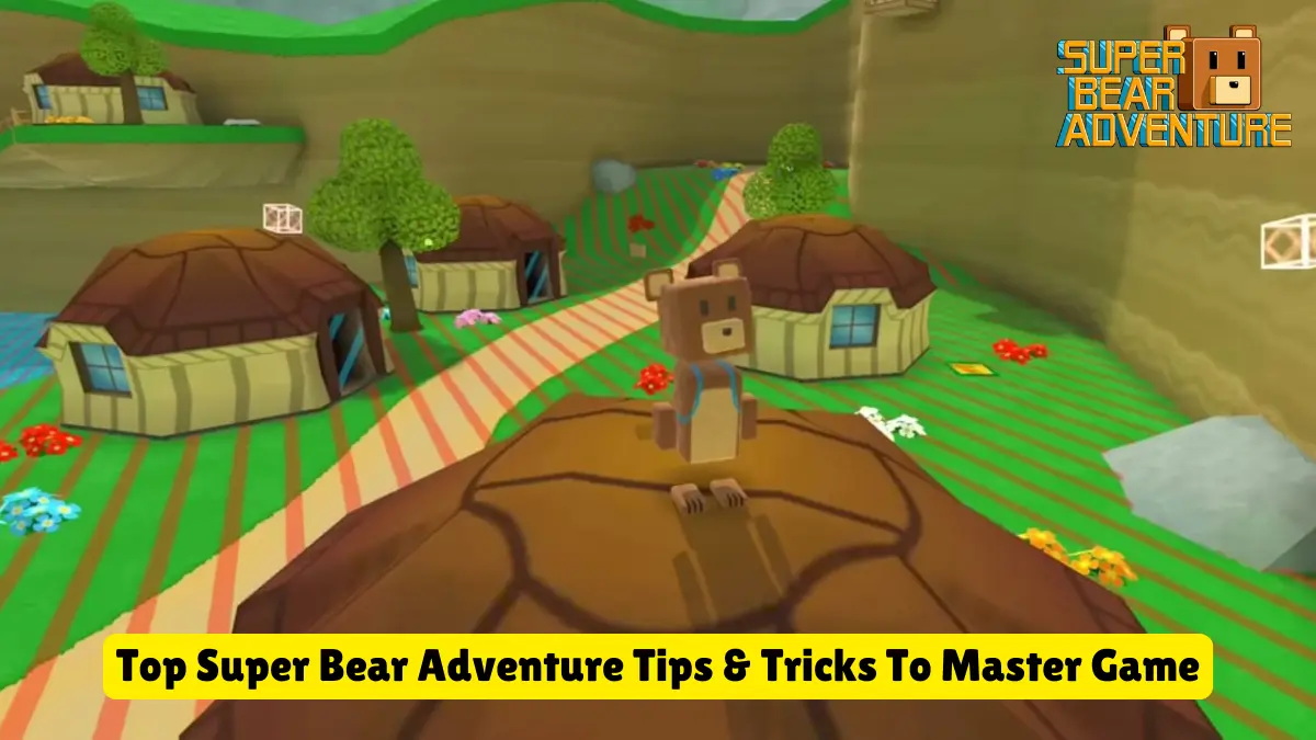 Top Super Bear Adventure Tips & Tricks To Master Game In 2025